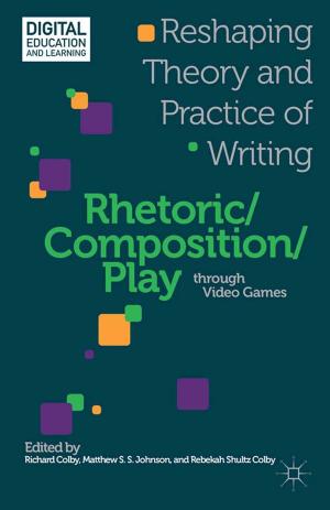 Cover of the book Rhetoric/Composition/Play through Video Games by Pilar Melero