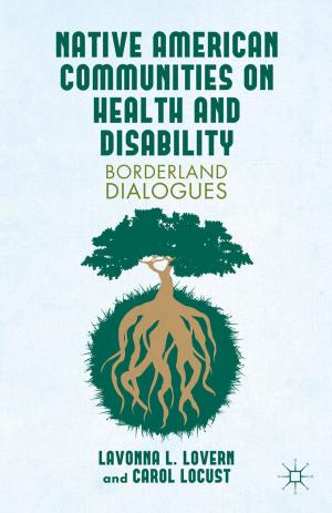 Cover of the book Native American Communities on Health and Disability by K. Combe, B. Boyle