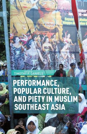 Cover of the book Performance, Popular Culture, and Piety in Muslim Southeast Asia by M. Larabee