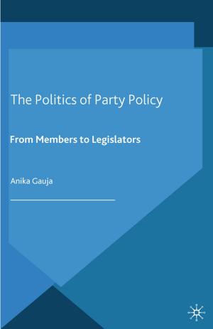 Cover of the book The Politics of Party Policy by M. Branagan