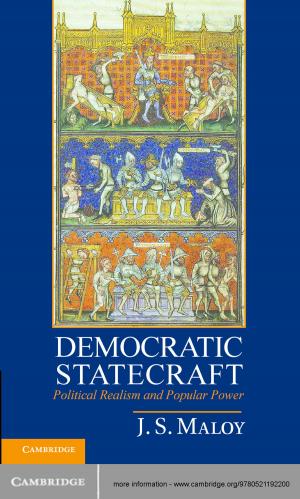 Cover of the book Democratic Statecraft by Justin Buckley Dyer, Micah J. Watson