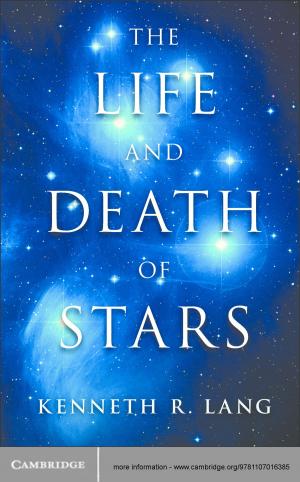 Cover of the book The Life and Death of Stars by Veronica della Dora