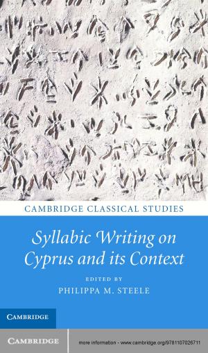 Cover of the book Syllabic Writing on Cyprus and its Context by 