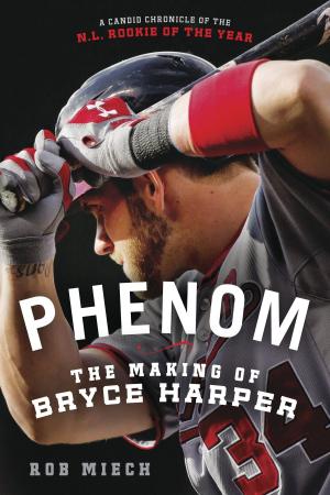Cover of the book Phenom: The Making of Bryce Harper by Nick Soulsby