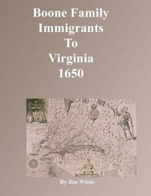 Book cover of Boone Family Immigrants to Virginia 1650