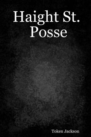 Cover of the book Haight St. Posse by Douglas Christian Larsen