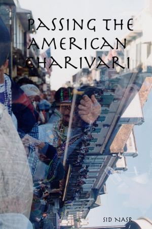 Cover of the book Passing the American Charivari by Joseph Correa