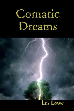 Cover of the book Comatic Dreams by James Gagni Jr.