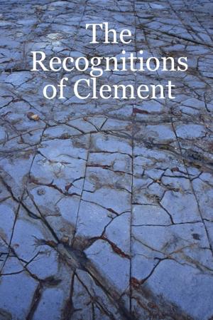 Cover of the book The Recognitions of Clement by Dr. Thomas Stark