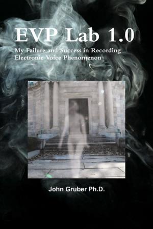 Cover of the book Evp Lab 1.0: My Failure and Success in Recording Electronic Voice Phenomenon by Frank Piepiorra