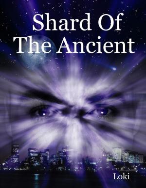 bigCover of the book Shard of the Ancient by 
