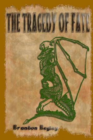 Cover of the book The Tragedy of Fate by John O'Loughlin