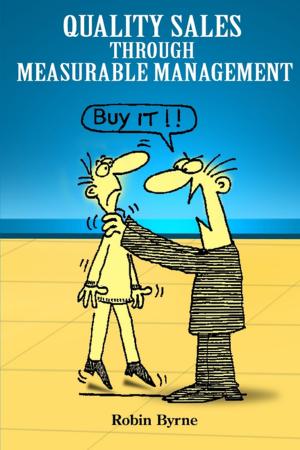 Cover of the book Quality Sales Through Measurable Management by Indrajit Bandyopadhyay