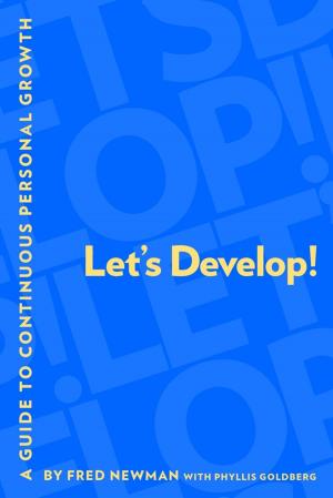 Cover of the book Let's Develop!: A Guide to Continuous Personal Growth by Anthony Hall