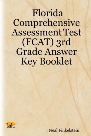 Book cover of Florida Comprehensive Assessment Test (Fcat) 3Rd Grade Answer Key Booklet