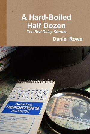 bigCover of the book A Hard-Boiled Half Dozen: The Red Daley Stories by 