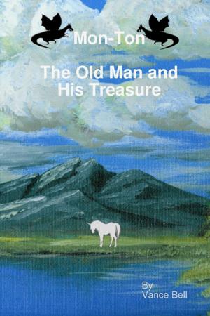 Book cover of Mon-Ton : the Old Man and His Treasure