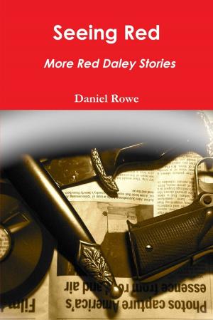 Cover of the book Seeing Red : More Red Daley Stories by Reena Jacobs
