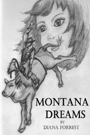 Cover of the book Montana Dreams by Michael Calpino