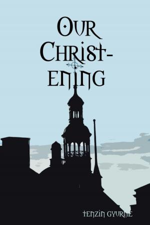 Cover of the book Our Christ Ening by Emudiaga Ebbah