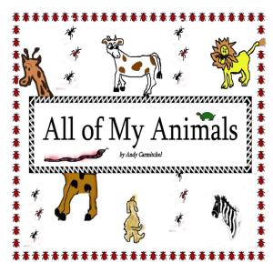 Cover of the book All of My Animals by Amanda Day