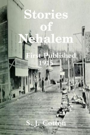 Cover of the book Stories of Nehalem: First Published 1915 by Victoria Green