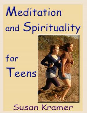 Book cover of Meditation and Spirituality for Teens