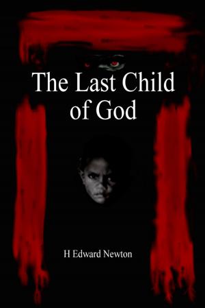 Cover of the book The Last Child of God by Les D. Crause