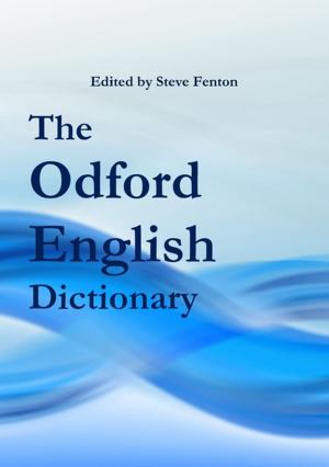 Cover of the book The Odford English Dictionary by Sophia Von Sawilski