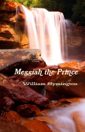 Cover of the book Messiah the Prince by Maria Tsaneva