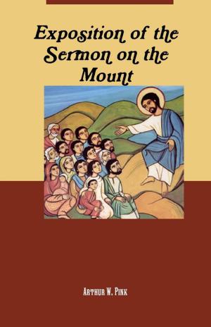 Cover of the book Exposition of the Sermon on the Mount by The Gestalt Legacy Project
