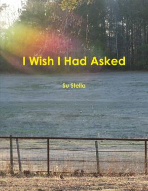 Cover of the book I Wish I Had Asked by Nathan Pitchford