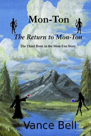 Book cover of Mon-Ton: The Third Book in the Mon-Ton Story: The Return to Mon-Ton