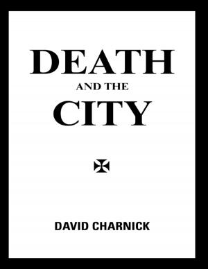 Cover of the book Death and the City by Oakley Dean Baldwin