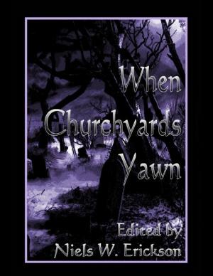 Cover of the book When Churchyards Yawn by Isa Adam