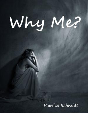 Cover of the book Why Me? by Keith West