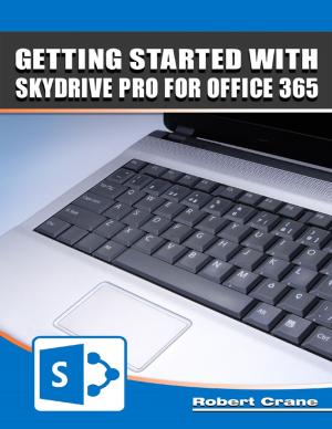 Cover of the book Getting Started With Skydrive Pro for Office 365 by John M. Grimsrud