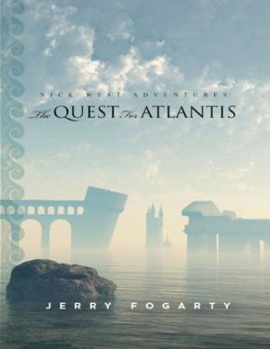 Cover of the book Nick West Adventures: The Quest for Atlantis by Michael Calpino