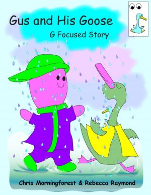 Book cover of Gus and His Goose - G Focused Story
