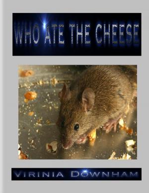Cover of the book Who Ate the Cheese by Vanessa Carvo