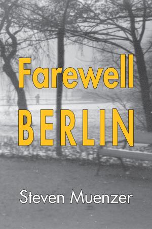 Cover of the book Farewell Berlin by Julane Herr Powell