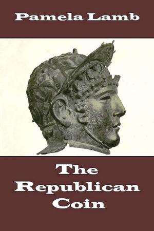 Cover of the book The Republican Coin by Sandra Rose Simmons