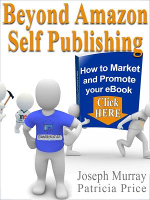Cover of the book Beyond Amazon Self Publishing by Christine Dixon