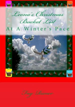 bigCover of the book Leona's Christmas Bucket List-At A Winter's Pace by 