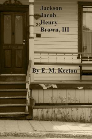 Cover of the book Jackson Jacob Henry Brown, III by Michael Buettner