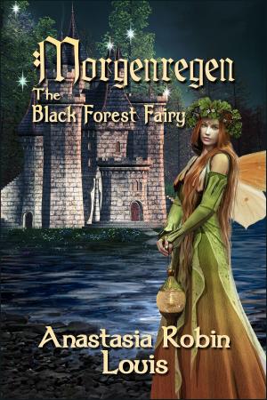 Cover of the book Morgenregen: The Black Forest Fairy by Anthea Strezze