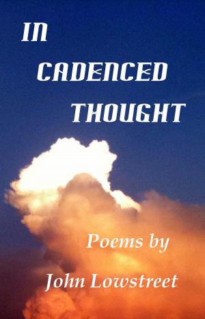 Cover of the book In Cadenced Thought by James Knight