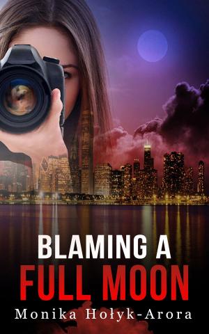 Cover of the book Blaming A Full Moon by Heidi Fuqua