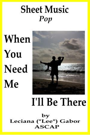 Cover of Sheet Music When You Need Me I'll Be There