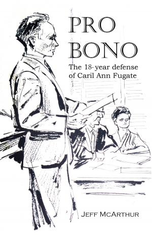 Cover of the book Pro Bono: The 18-Year Defense of Caril Ann Fugate by RJ Parker